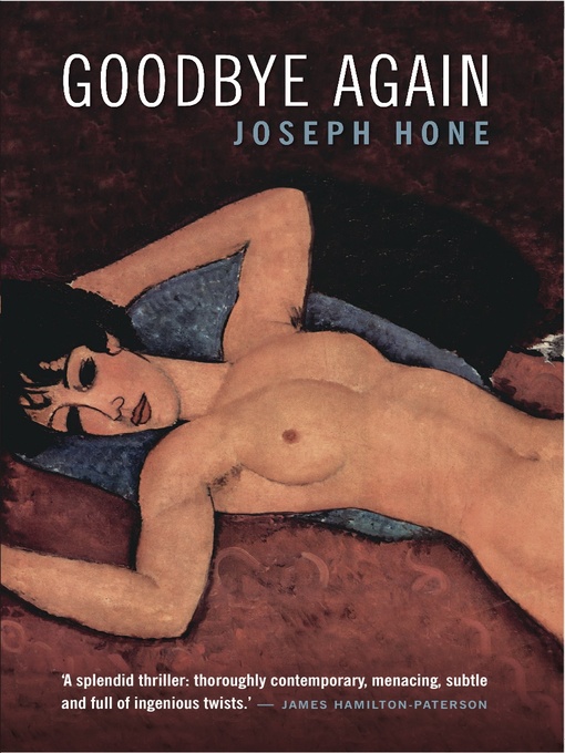 Title details for Goodbye Again by Joseph Hone - Available